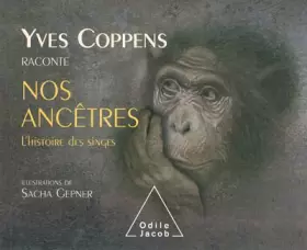 Couverture du produit · Yves Coppens raconte l'Histoire des singes