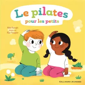 Couverture du produit · LE PILATES POUR LES PETITS - A partir de 2 ans