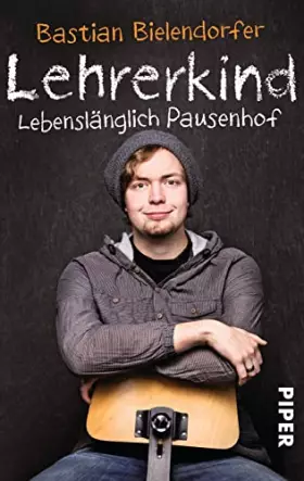 Couverture du produit · Lehrerkind: Lebenslänglich Pausenhof