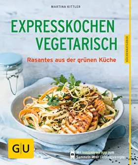 Couverture du produit · Expresskochen Vegetarisch: Rasantes aus der grünen Küche