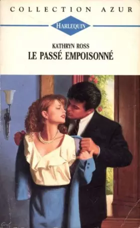 Couverture du produit · Le passé empoisonné (Collection Azur)