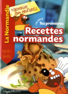 Couverture du produit · Tes Premieres Recettes Normandes Volume 2la Normandie