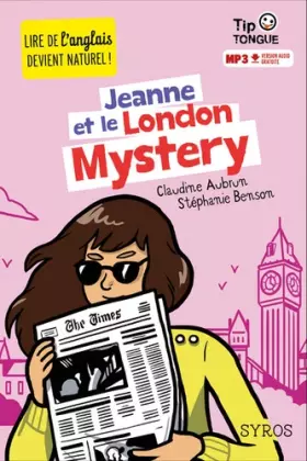 Couverture du produit · Jeanne et le London Mystery - collection TipTongue - A1 introductif- dès 8 ans