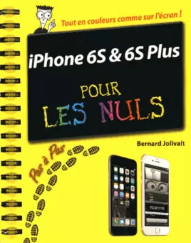 Couverture du produit · iPhone 6S et 6S Plus Pas à pas pour les Nuls