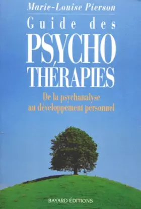 Couverture du produit · GUIDE DES PSYCHOTHERAPIES. De la psychanalyse au developpement personnel