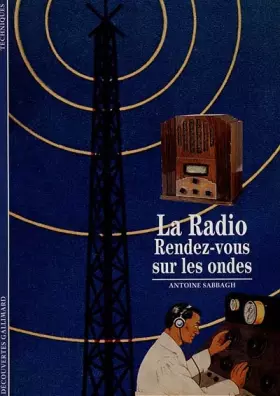Couverture du produit · La Radio, Rendez-vous sur les ondes