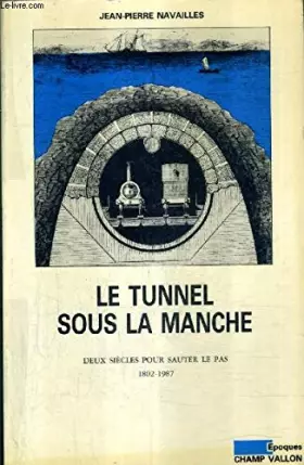 Couverture du produit · Le tunnel sous la Manche
