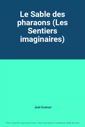 Couverture du produit · Le Sable des pharaons (Les Sentiers imaginaires)