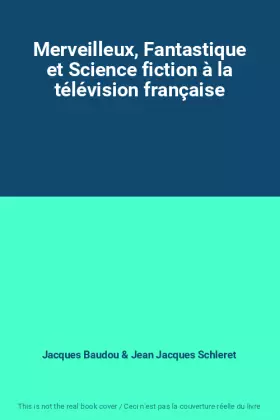Couverture du produit · Merveilleux, Fantastique et Science fiction à la télévision française