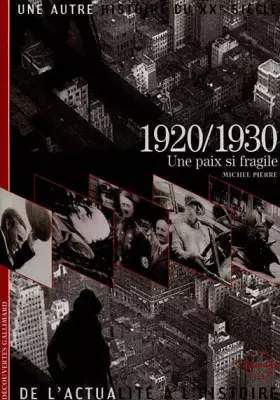 Couverture du produit · 1920/1930: Une paix si fragile