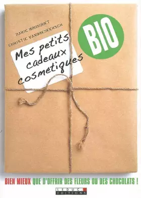 Couverture du produit · Mes petits cadeaux cosmétiques bio
