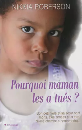 Couverture du produit · Pourquoi maman les a tués ?