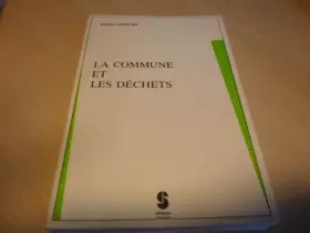 Couverture du produit · La Commune et les déchets