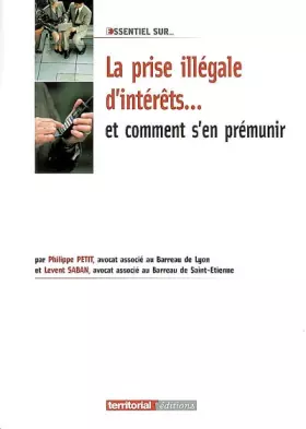 Couverture du produit · La prise illégale d'intérêts
