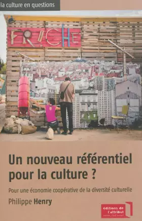 Couverture du produit · Un nouveau référentiel pour la culture ?