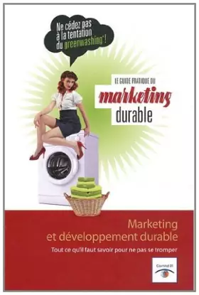 Couverture du produit · Le guide pratique du marketing durable : Marketing et développement durable