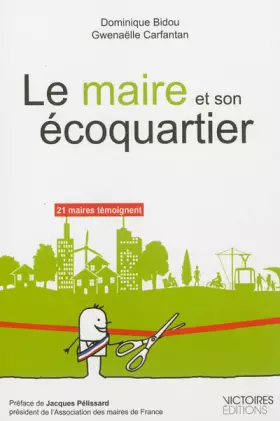 Couverture du produit · Le maire et son éco-quartier.