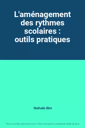 Couverture du produit · L'aménagement des rythmes scolaires : outils pratiques