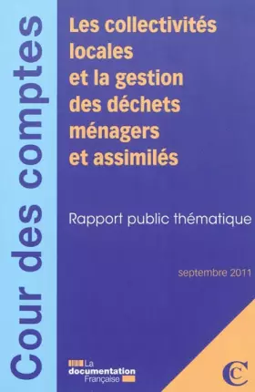 Couverture du produit · Les collectivités locales et la gestion des déchets ménagers et assimilés