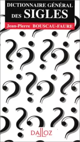 Couverture du produit · Dictionnaire général des sigles