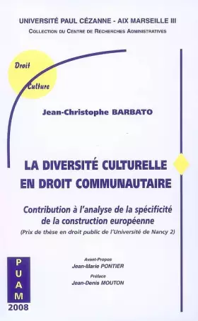 Couverture du produit · La diversite culturelle en droit communautaire: Contribution à l'analyse de la spécificité de la construction européenne
