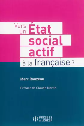 Couverture du produit · Vers un Etat social actif à la française ?