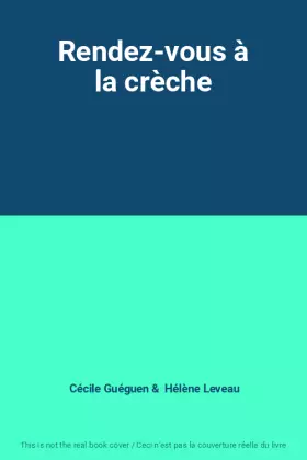 Couverture du produit · Rendez-vous à la crèche