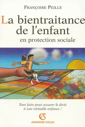 Couverture du produit · La bientraitance de l'enfant en protection sociale