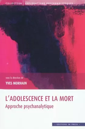 Couverture du produit · L'adolescence et la mort: Approche psychanalytique