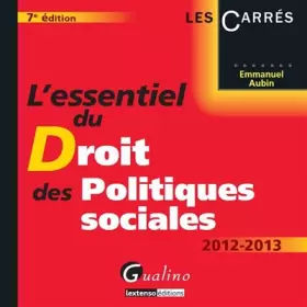 Couverture du produit · L'essentiel du droit des politiques sociales 2012-2013