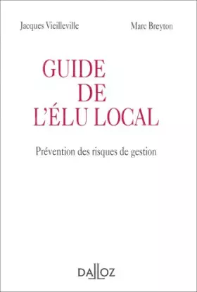 Couverture du produit · Guide de l'élu local : Prévention des risques de gestion