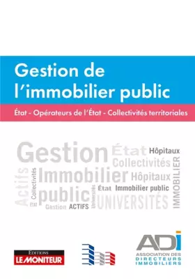 Couverture du produit · Gestion de l'immobilier public: Etat opérateurs et collectivités territoriales