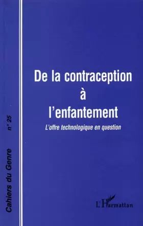 Couverture du produit · De la contraception à l'enfantement. Cahiers du Genre numéro 25