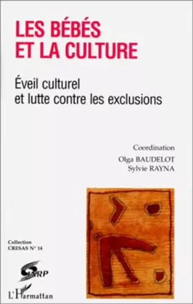 Couverture du produit · Les bébés et la culture. Eveil culturel et lutte contre les exclusions
