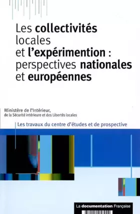 Couverture du produit · Les collectivités locales et l'expérimentation : Perspectives nationales et européennes