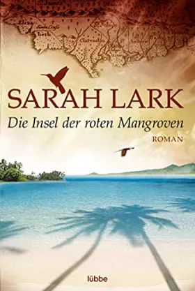 Couverture du produit · Die Insel der roten Mangroven: Die Insel-Saga, Band 2
