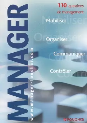 Couverture du produit · Manager : Mobiliser, organiser, communiquer, contrôler