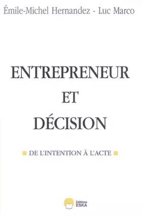 Couverture du produit · Entrepreneur et décision : De l'intention à l'acte