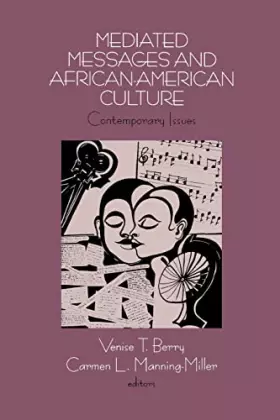 Couverture du produit · Mediated Messages and African-American Culture: Contemporary Issues