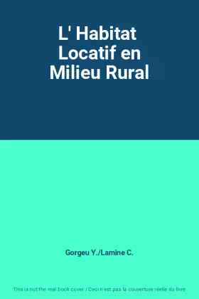 Couverture du produit · L' Habitat  Locatif en Milieu Rural