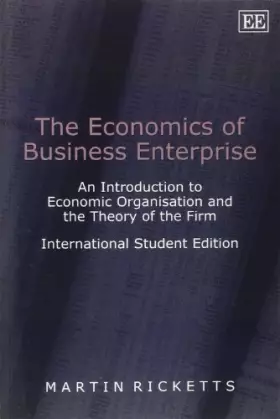 Couverture du produit · The Economics of Business Enterprise: An Introduction to Economic Organisation and the Theory of the Firm