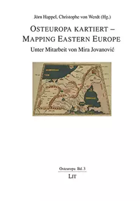 Couverture du produit · Osteuropa Kartiert - Mapping Eastern Europe: Unter Mitarbeit Von Mira Jovanovic