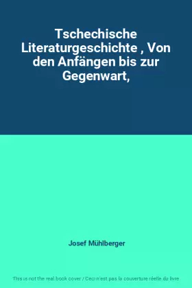 Couverture du produit · Tschechische Literaturgeschichte , Von den Anfängen bis zur Gegenwart,