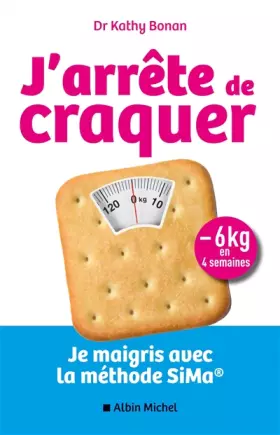 Couverture du produit · J'ARRETE DE CRAQUER - Je maigris avec la méthode SiMa