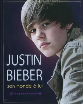 Couverture du produit · Justin Bieber : Son monde à lui