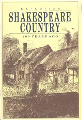 Couverture du produit · Exploring Shakespeare Country 100 Years Ago