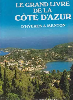 Couverture du produit · Le grand livre de la cote d'azur / d'hyeres a menton