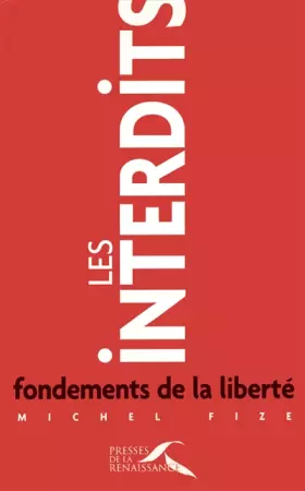 Couverture du produit · Les interdits, fondements de la liberté