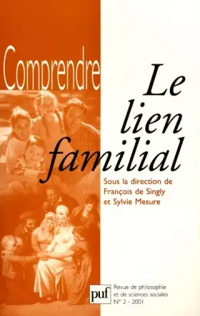 Couverture du produit · Comprendre, numéro 2 - 2001 : Le Lien Familial