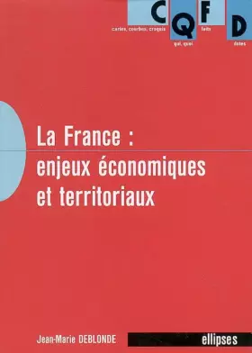 Couverture du produit · La France : enjeux économiques et territoriaux